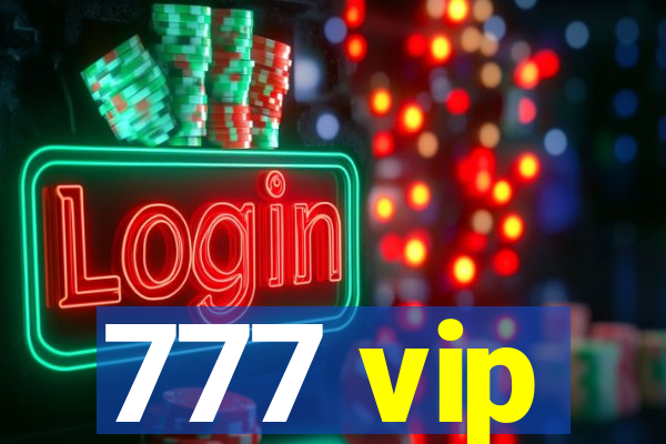 777 vip